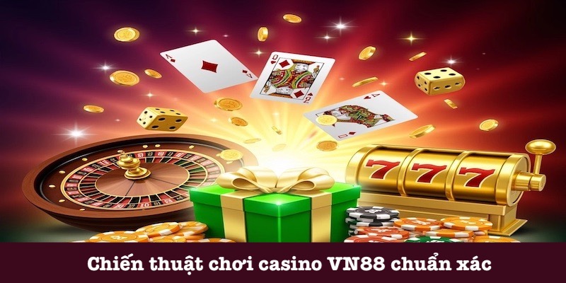 Kinh nghiệm chơi casino tại VN88