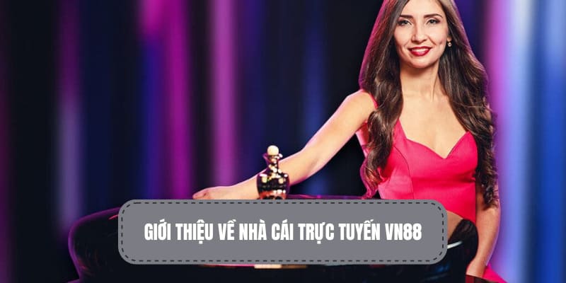 Giới thiệu kỹ về thông tin nhà cái chúng tôi 